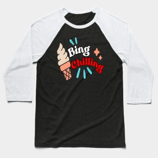 Vintage Bing Chilling Baseball T-Shirt